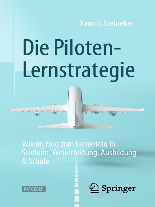 Title details for Die Piloten-Lernstrategie by Yannik Steineker - Available